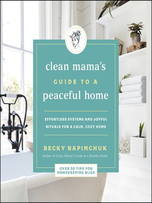 cover image of The Clean Mama's Guide to a Peaceful Home